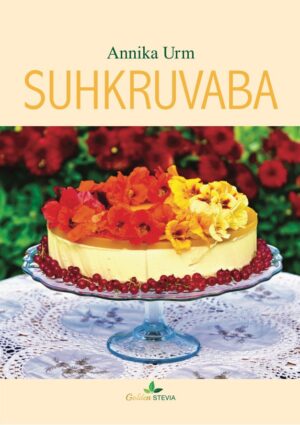 Golden-Stevia-Suhkruvaba-kokaraamat-gluteenivaba-low-carb-no-carb-keto-diabeet-Annika-Urm-Arabel-Amelia-Tiramisu-kohupiima-taskud-raamat-best-seller-1